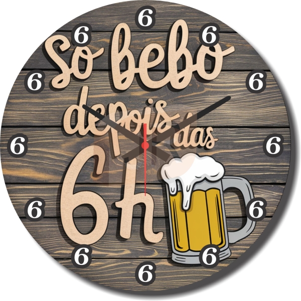 Relógio de Parede Decorativo Só Bebo Depois Das 6